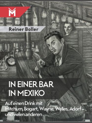 Über "In einer Bar in Mexiko" von Reiner Boller