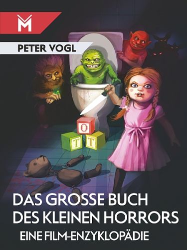 Über "Das große Buch des kleinen Horrors" von Peter Vogl