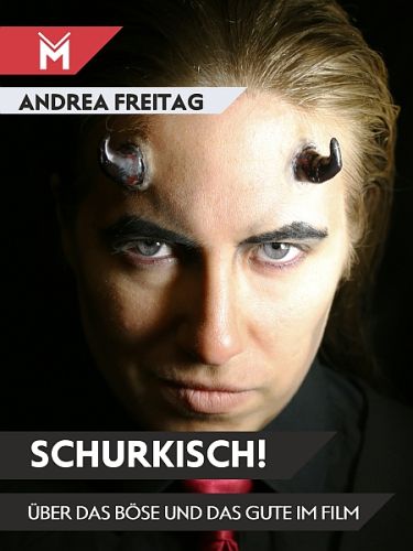 Über "Schurkisch!" von Andrea Freitag